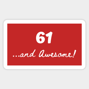 61 and awesome Sticker